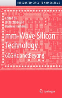 mm-Wave Silicon Technology: 60 GHz and Beyond (Integrated Circuits and Systems)