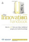 The Innovation Handbook: How to Profit from Your Ideas, Intellectual Property and Market Knowledge