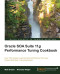 Oracle SOA Suite 11g Performance Tuning Cookbook