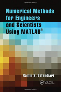 Numerical Methods for Engineers and Scientists Using MATLAB®