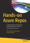 Hands-on Azure Repos: Understanding Centralized and Distributed Version Control in Azure DevOps Services