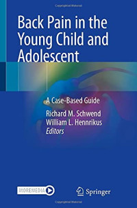 Back Pain in the Young Child and Adolescent: A Case-Based Guide