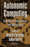 Autonomic Computing: Concepts, Infrastructure, and Applications
