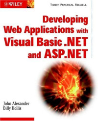Developing Web Applications with Visual Basic. NET and ASP.NET