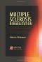 Multiple Sclerosis Rehabilitation: From Impairment to Participation (Rehabilitation Science in Practice Series)