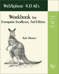 WebSphere 4.0 AEs Workbook for Enterprise JavaBeans, 3rd Edition