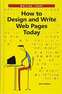 How to Design and Write Web Pages Today (Writing Today)