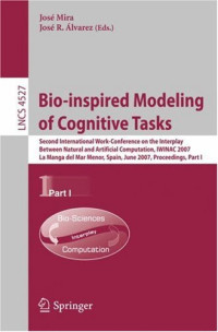 Bio-inspired Modeling of Cognitive Tasks: Second International Work-Conference on the Interplay Between Natural and Artificial Computation