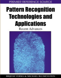 Pattern Recognition Technologies and Applications: Recent Advances (Premier Reference Source)
