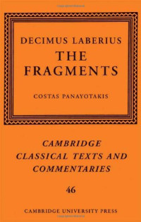 Decimus Laberius: The Fragments (Cambridge Classical Texts and Commentaries)