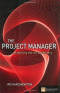 Project Manager: Mastering the Art of the Delivery