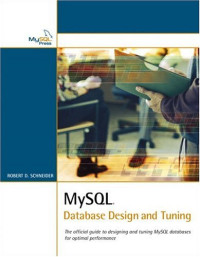 MySQL® Database Design and Tuning