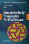 Human Antibody Therapeutics For Viral Disease (Current Topics in Microbiology and Immunology)