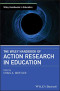 The Wiley Handbook of Action Research in Education (Wiley Handbooks in Education)