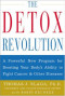The Detox Revolution : A Powerful New Program for Boosting Your Body's Ability to Fight Cancer and Other Diseases