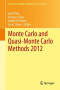 Monte Carlo and Quasi-Monte Carlo Methods 2012 (Springer Proceedings in Mathematics &amp; Statistics)