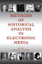 Methods of Historical Analysis in Electronic Media (Lea's Communication Series)