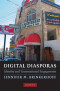 Digital Diasporas: Identity and Transnational Engagement