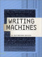 Writing Machines (Mediaworks Pamphlets)