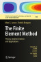 The Finite Element Method: Theory, Implementation, and Applications (Texts in Computational Science and Engineering)