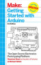 Getting Started with Arduino: The Open Source Electronics Prototyping Platform (Make)