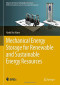 Mechanical Energy Storage for Renewable and Sustainable Energy Resources (Advances in Science, Technology & Innovation)