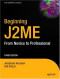 Beginning J2ME: From Novice to Professional, Third Edition