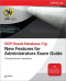OCP Oracle Database 11g: New Features for Administrators Exam Guide (Exam 1Z0-050) (Osborne Oracle Press)