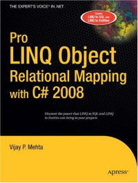 Pro LINQ Object Relational Mapping in C# 2008