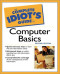 The Complete Idiot's Guide to Computer Basics (2nd Edition)