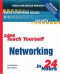 Sams Teach Yourself Networking in 24 Hours (3rd Edition)
