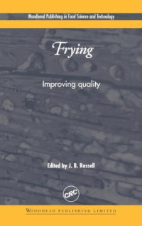 Frying: Improving quality (Woodhead Publishing Series in Food Science, Technology and Nutrition)