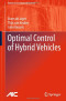 Optimal Control of Hybrid Vehicles (Advances in Industrial Control)