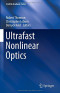 Ultrafast Nonlinear Optics (Scottish Graduate Series)