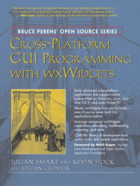 Cross-Platform GUI Programming with wxWidgets (Bruce Perens Open Source)