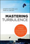Mastering Turbulence: The Essential Capabilities of Agile and Resilient Individuals, Teams and Organizations
