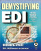 Demystifying EDI (With CD-ROM)
