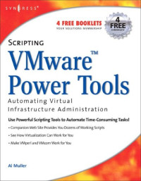 Scripting VMware: Power Tools for Automating Virtual Infrastructure Administration