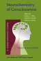 Neurochemistry of Consciousness: Neurotransmitters in mind (Advances in Consciousness Research)