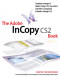 The Adobe InCopy CS2 Book
