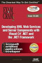 MCAD Developing XML Web Services and Server Components with Visual C# .NET and the .NET Framework Exam Cram 2 (Exam Cram 70-320)