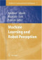 Machine Learning and Robot Perception (Studies in Computational Intelligence)