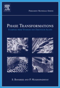 Phase Transformations: Examples from Titanium and Zirconium Alloys (Pergamon Materials Series)
