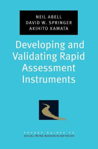 Developing and Validating Rapid Assessment Instruments (Pocket Guides to Social Work Research Methods)