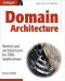 Domain Architectures : Models and Architectures for UML Applications