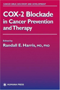 COX-2 Blockade in Cancer Prevention and Therapy (Cancer Drug Discovery and Development)