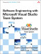 Software Engineering with Microsoft Visual Studio Team System (Microsoft .Net Development)