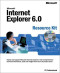 Microsoft Internet Explorer 6 Resource Kit (Pro-Resource Kit)