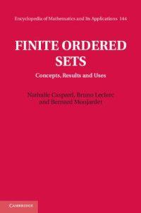 Finite Ordered Sets: Concepts, Results and Uses (Encyclopedia of Mathematics and its Applications)