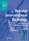 Vascular Interventional Radiology: Angioplasty, Stenting, Thrombolysis and Thrombectomy (Medical Radiology / Diagnostic Imaging)